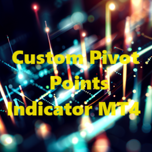 Custom Pivot Points Indicator MT4