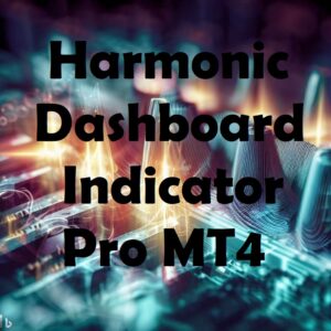 Harmonic Dashboard Indicator Pro MT4