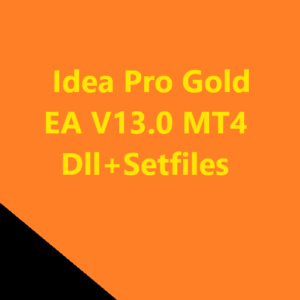 Idea Pro Gold EA V13.0 MT4 Dll+Setfiles