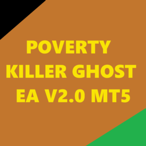 POVERTY KILLER GHOST EA V2.0 MT5